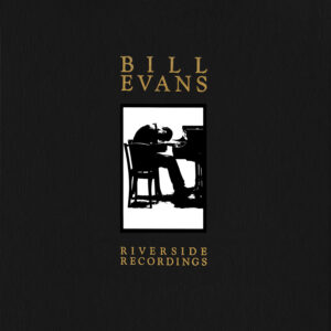 Bill Evans - Riverside Recordings
