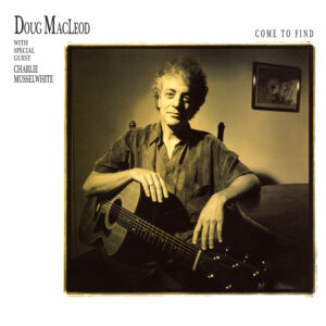 Doug MacLeod - Come To Find