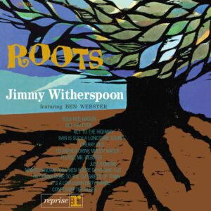Jimmy Witherspoon & Ben Webster - Roots