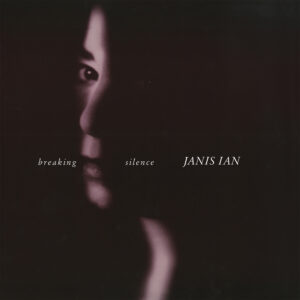 Janis Ian - Breaking Silence