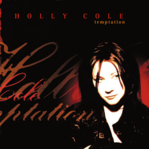 Holly Cole - Temptation