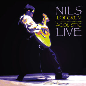 Nils Lofgren - Acoustic Live