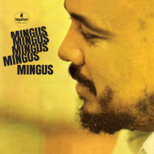 Charles Mingus - Mingus, Mingus, Mingus, Mingus, Mingus