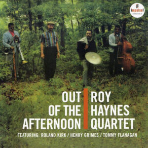 Roy Haynes - Out Of The Afternoon