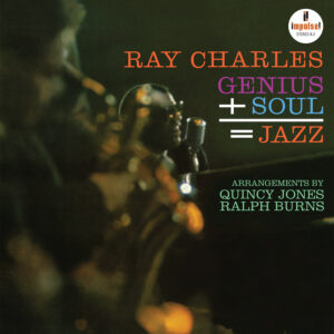 Ray Charles - Genius + Soul = Jazz