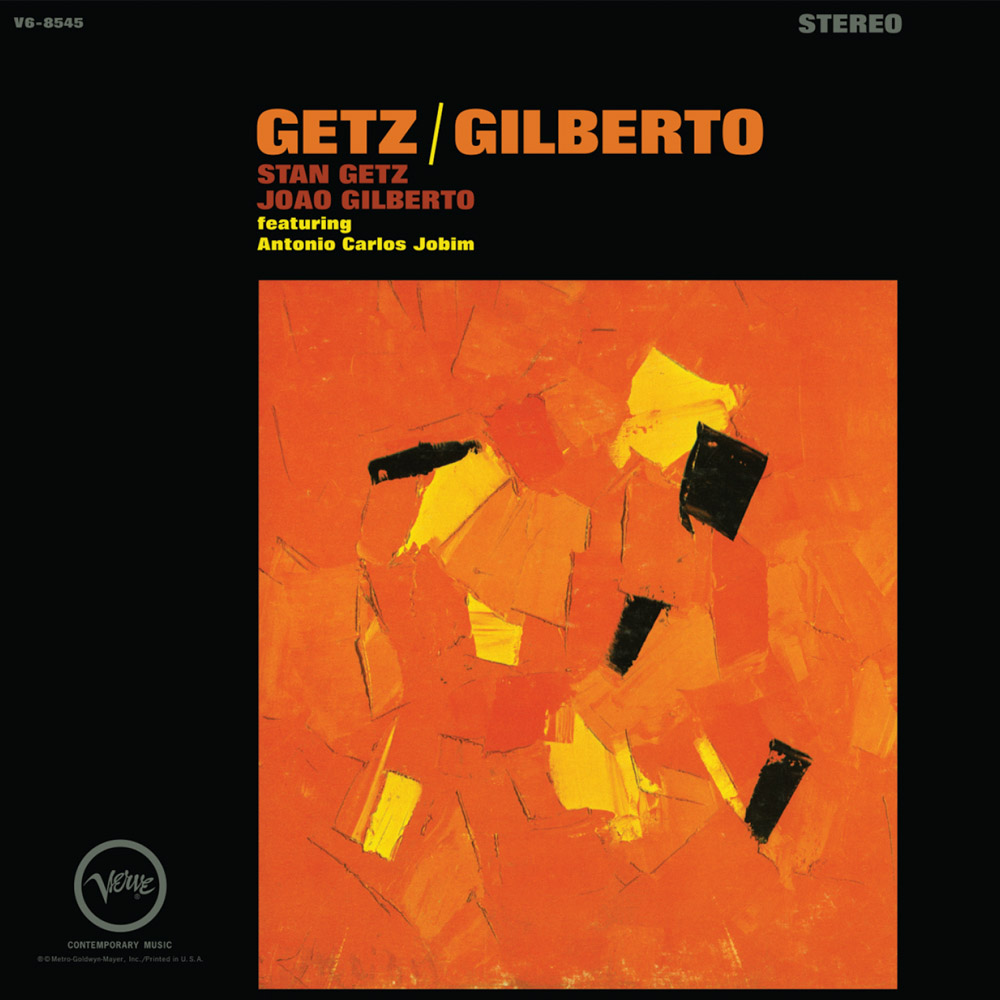 Stan Getz & Joao Gilberto - Getz and Gilberto