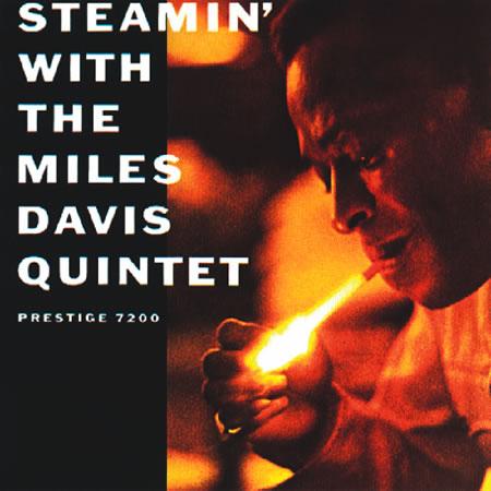 Miles Davis - Steamin' With The Miles Davis Quintet (Mono Version)