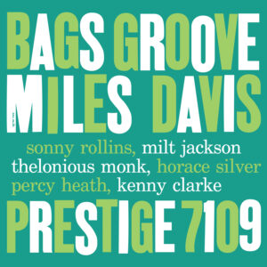 Miles Davis - Bags Groove (Mono)
