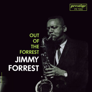 Jimmy Forrest - Out Of The Forrest (Stereo)