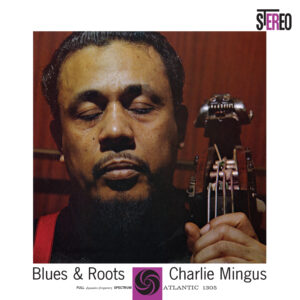 SACD Charles Mingus - Blues & Roots