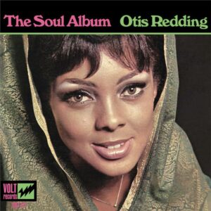 Otis Redding - The Soul Album