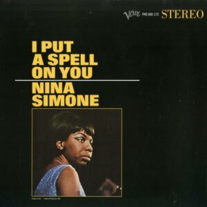 Nina Simone - I Put A Spell On You