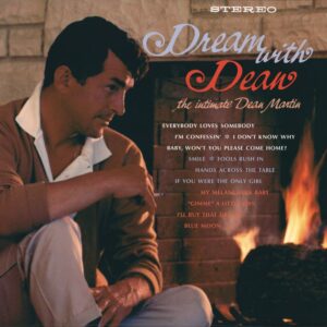 Dean Martin - Dream With Dean - The Intimate Dean Martin