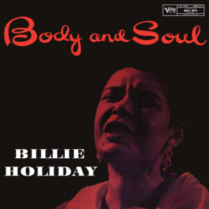 Billie Holiday - Body And Soul  (Mono)