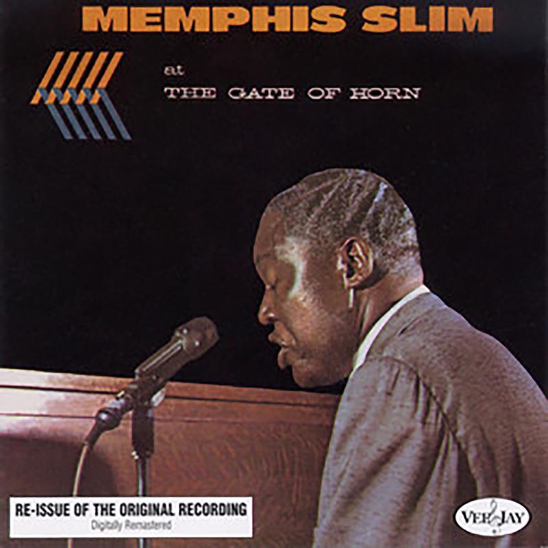 Memphis Slim - Memphis Slim At The Gate Of Horn (Remastered)