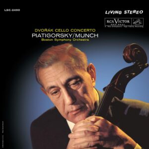 Gregor Piatigorsky, Charles Munch, Boston Symphony Orchestra - Dvorak: Cello Concerto
