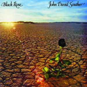 John David Souther - Black Rose