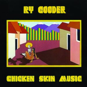 Ry Cooder - Chicken Skin Music album cover