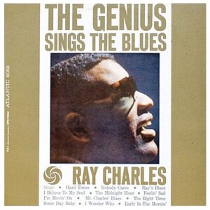 Ray Charles - The Genius Sings The Blues  (Mono)