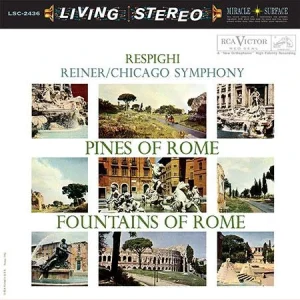 SACD Fritz Reiner - Respighi: Pines of Rome & Fountains of Rome