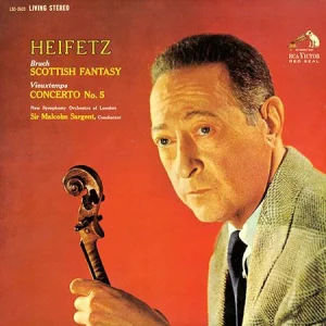 SACD Jascha Heifetz, Sir Malcolm Sargent, New Symphony Orchestra of London - Bruch: Scottish Fantasy / Vieuxtemps: Concerto No. 5