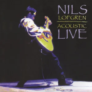 SACD Nils Lofgren - Acoustic Live