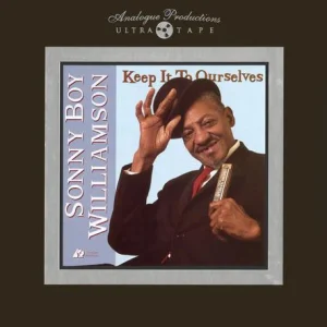 Sonny Boy Williamson - Keep It To Ourselves (Ultra Tape)